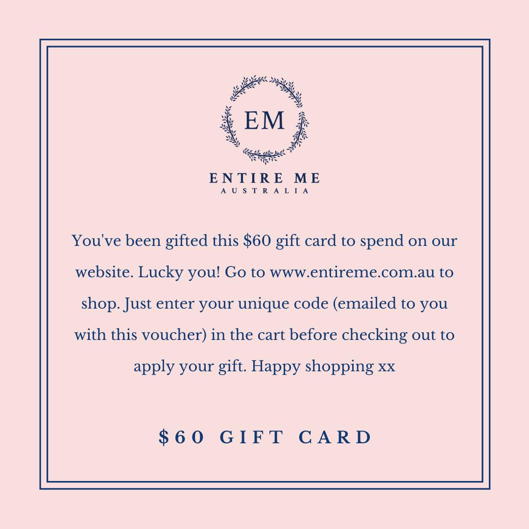 Entire Me $60 Gift